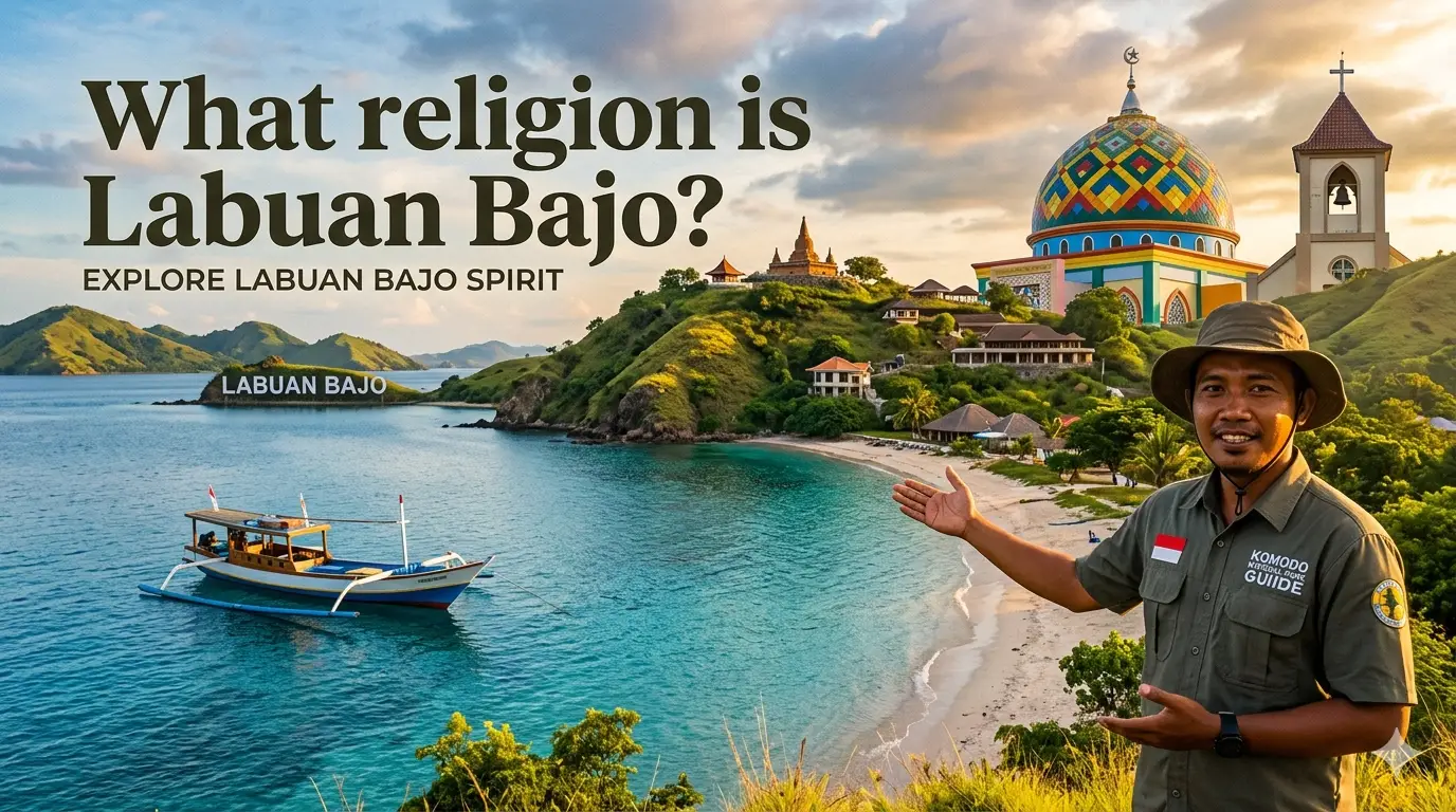 What religion is Labuan Bajo and how its spiritual identity was shaped over time